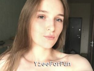 YzeeForFun