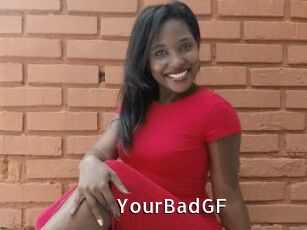 YourBadGF