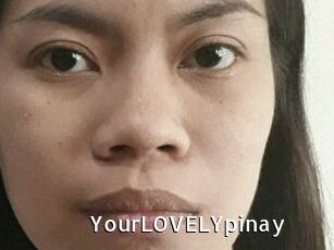 YourLOVELYpinay