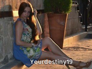 Yourdestiny19