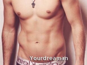 Yourdreaman