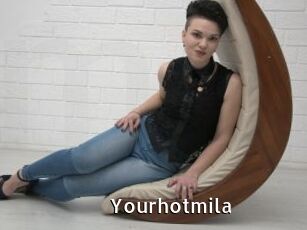 Yourhotmila