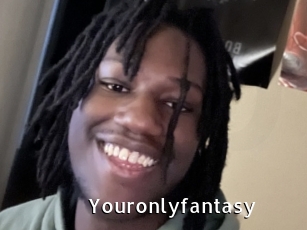 Youronlyfantasy