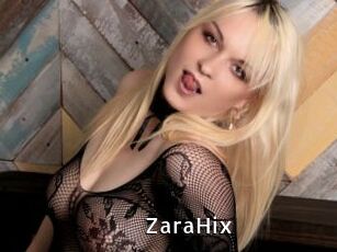 ZaraHix