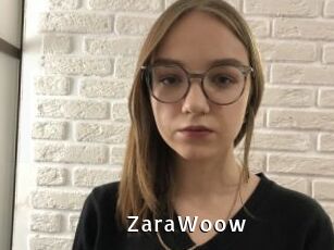 ZaraWoow