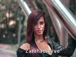 Zarahadictive